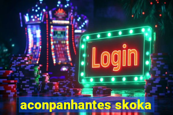 aconpanhantes skoka